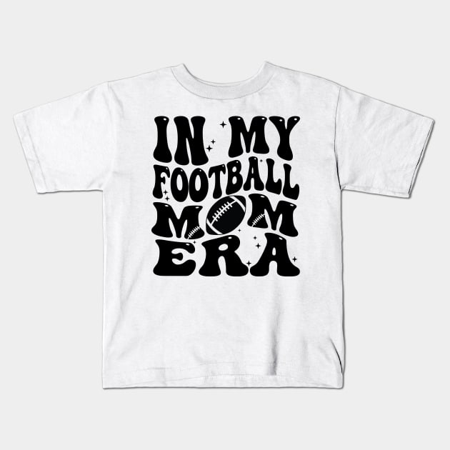 In My Football Mom Era Kids T-Shirt by AssoDesign